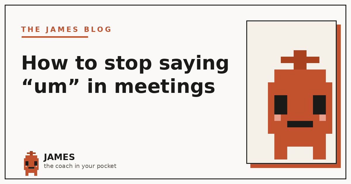 How to stop saying “um” in meetings